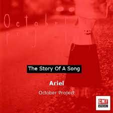 October Project – Ariel